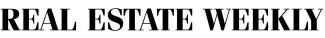 Real Estate Weekly