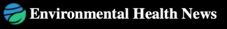Environmental Health News